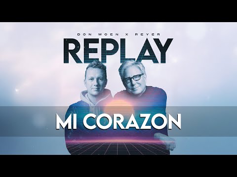 Don Moen x Reyer - Mi Corazon REMIX (Official Lyric Video)