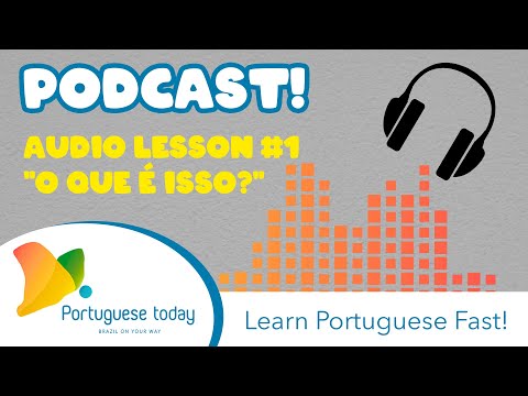 #1 Podcast Portuguese Today | Audio Lesson #1 | Learn Portuguese Online