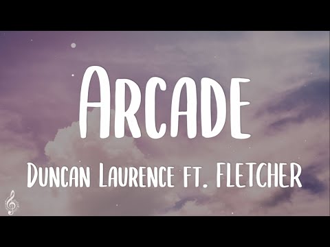 Duncan Laurence - Arcade (Lyrics) ft. FLETCHER