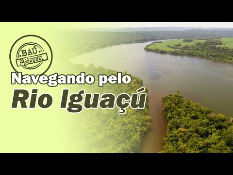 NAVEGANDO PELO RIO IGUAÇÚ #BaúCGRural