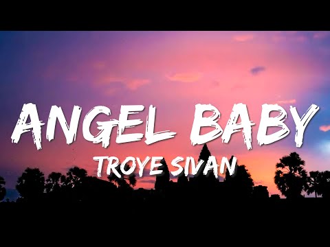 Troye Sivan - Angel Baby (Lyrics)