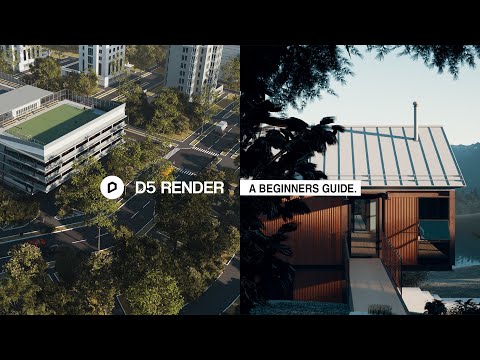 D5 Render 1.9.0 A Quick Beginners Guide to Realistic Renders.