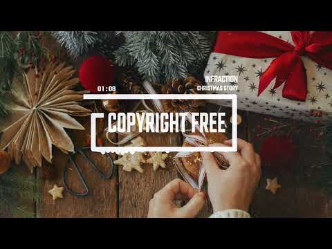 Christmas Holiday Happy by Infraction [No Copyright Music] / Christmas Story