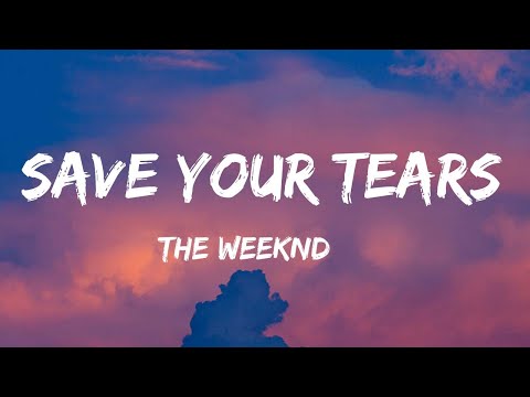 The Weeknd - Save Your Tears (Lyrics) | Taylor Swift, Rema,...(Mix Lyrics)