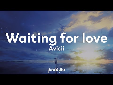 Avicii - Waiting For Love (Lyrics)💘