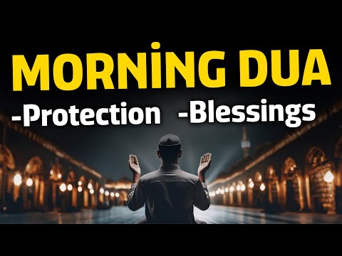 Morning Adhkar Dua For Monday - Whoever Reads It Their Dua Will Be Answered