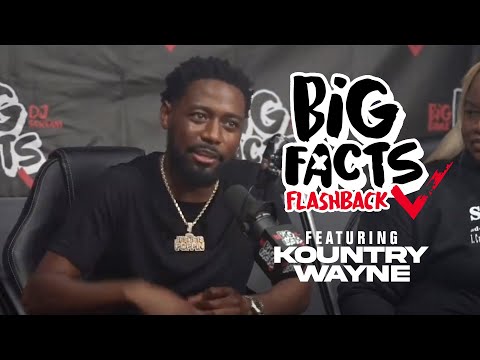 Why Kountry Wayne Says He’ll Never Get Married Again | Big Facts Flashback