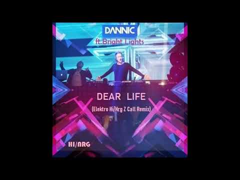 Dannic ft.Bright Lights / Dear Life (High Energy)