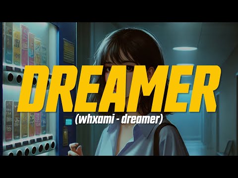 whxami - dreamer (feat. ✦pink cig✦) (Lyric Video)