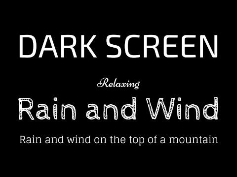 Rain and Wind on a Mountain for Sleeping Dark Screen | Sleep and Relaxation | Black Screen