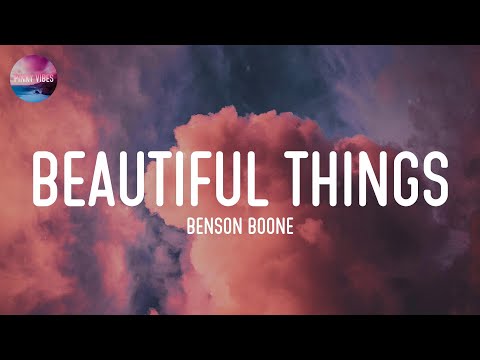 Benson Boone - Beautiful Things (Lyrics)