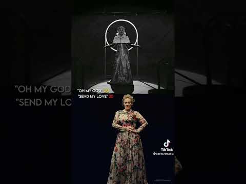 "oh my god" and "send my love" #adele30 #adele25