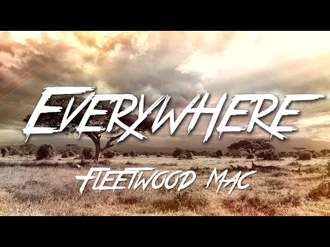 Everywhere - Fleetwood Mac (Lyrics) [HD]