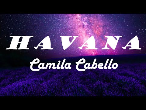 Camila Cabello - Havana (Lyrics)