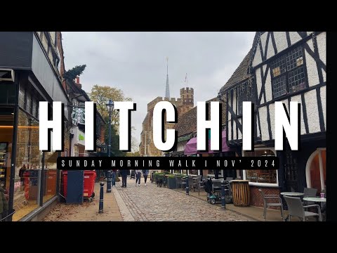 Sunday Morning in Hitchin | Nov’ 2024 Walk