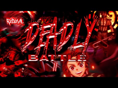 RXDXVIL - DEADLY BATTLE 2 (AMV)