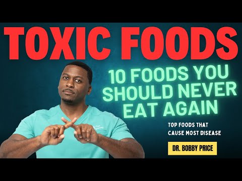 10 Foods You Should NEVER Eat AGAIN