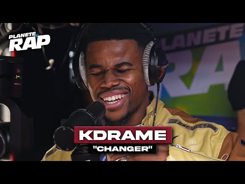 [EXCLU] Kdrame - Changer #PlanèteRap