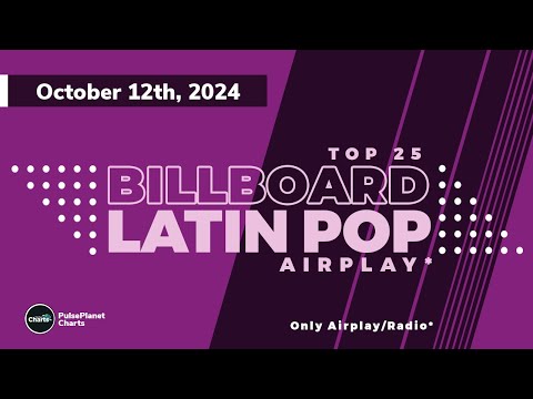 Billboard Latin Pop Airplay Top 25  (October 12th, 2024)