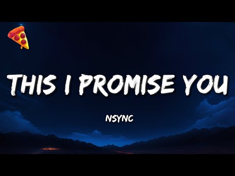 *NSYNC - This I Promise You (Lyrics)