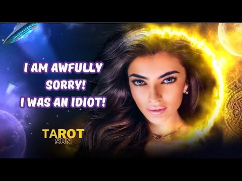 ☀️I AM AWFULLY SORRY! I WAS AN IDIOT! #tarot #love #youtubetarot #manifesting