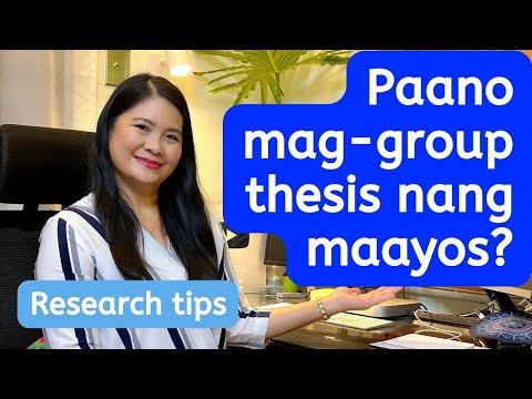 Paano mag-group thesis nang maayos? | 5 Tips | Prof Jocelyn Gagalang