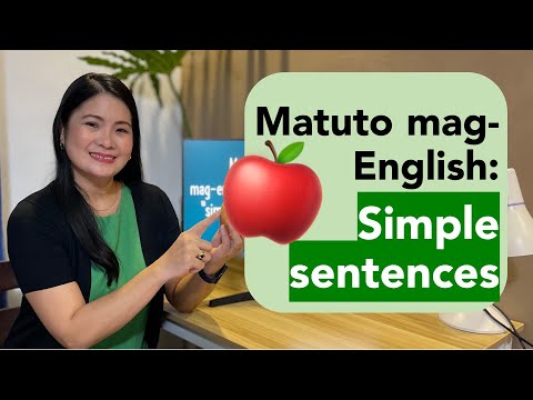 Matuto mag-English: Bumuo ng simple sentences