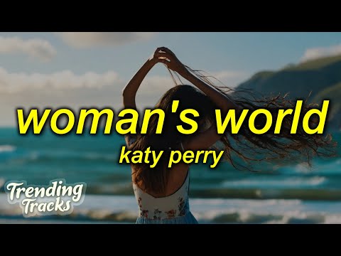 Katy Perry - Woman's World (Lyrics)