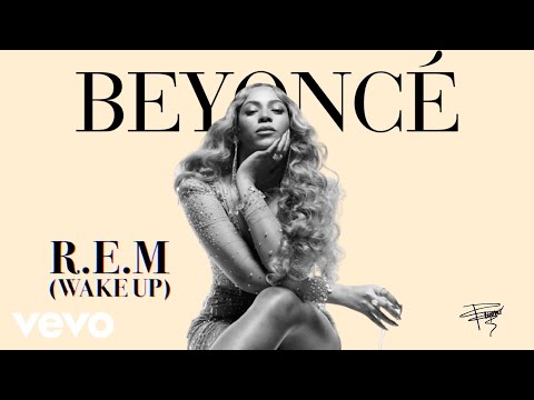 Beyoncé - R.E.M (Wake Up) [Audio]