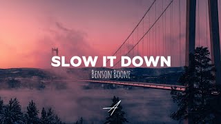 Benson Boone - Slow IT Down (Lyrics)