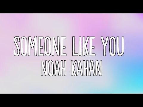 Noah Kahan - Someone Like You (feat (Lyrics)