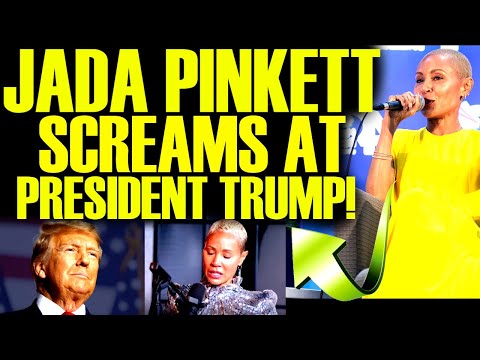 JADA PINKETT SMITH LASHES OUT AT PRESIDENT TRUMP AS WOKE HOLLYWOOD GOES BROKE!