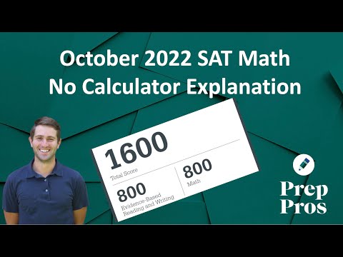 October 2022 SAT Math: No Calculator Section Walkthrough