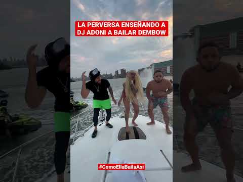 La perversa enseñando a DJ ADONI a bailar dembow 🤣 #djadoni #adonis #djadonimix