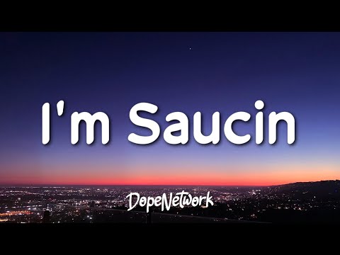 Daniel Heyn - I'm Saucin (Lyrics)