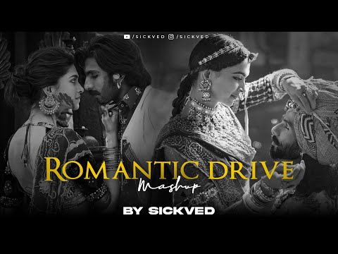 Romantic Drive Mashup | SICKVED | Ghodey Pe Sawar | Baarishein | K.K | Arijit Singh