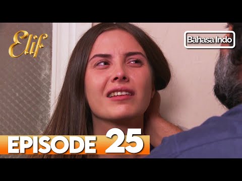 Elif Episode 25 | Indonesian Dubbed