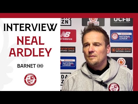 Woking 0-1 Barnet | Neal Ardley Interview