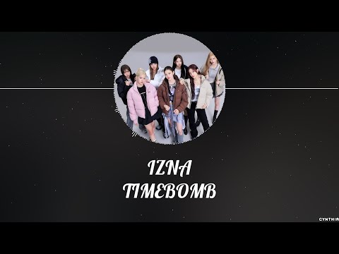 IZNA – TIMEBOMB [HAN+ROM+ENG] LYRICS