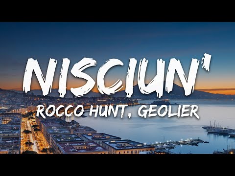 Rocco Hunt - Nisciun' ft. Geolier (Testo/Lyrics)