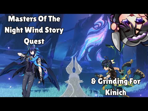 Masters Of The Night Wind Story Quests | And Building Kinich and Chatting