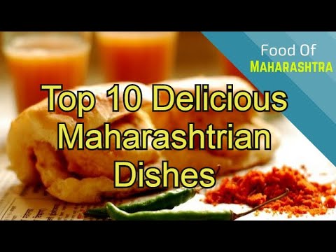 Top 10 Delicious Maharashtrian Dishes