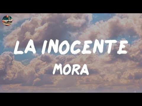 Mora - LA INOCENTE (lyrics)