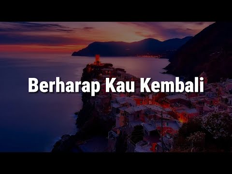 Fabio Asher - Berharap Kau Kembali (Lirik) || Mix…