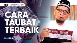 Inilah Cara Taubat Terbaik - Ustadz Adi Hidayat