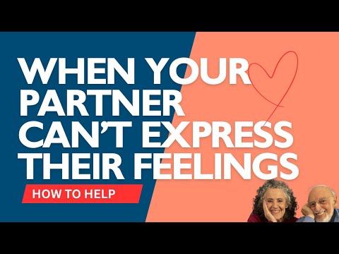 What to do to when your partner doesn't know how to talk about their feelings.