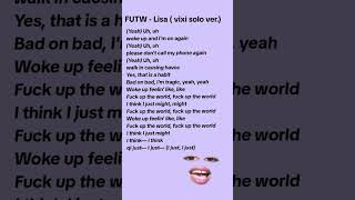 FUTW - Lisa( vixi solo ver.) [lyrics]#futw#lyrics#lisa#solo#lisalyrics#futwlyrics#fuckuptheworld