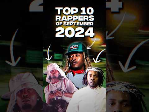 These are the Top 10 Rappers of September 2024‼️👀 #shorts #future #kendricklamar #playboicarti