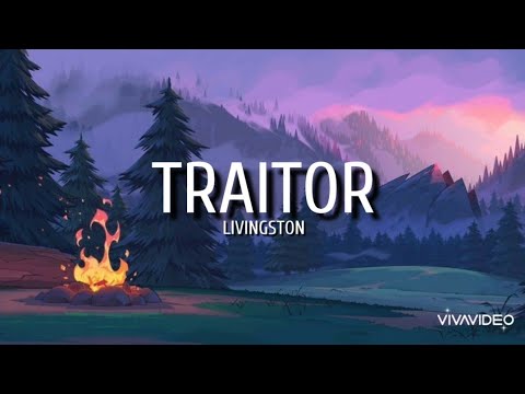 Traitor - Livingston (lyrics)