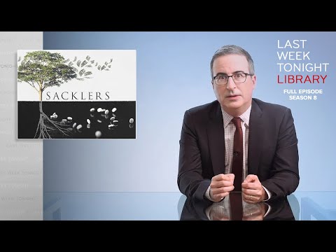 S8 E20: The Sacklers & Russian Olympic Committee: Last Week Tonight with John Oliver